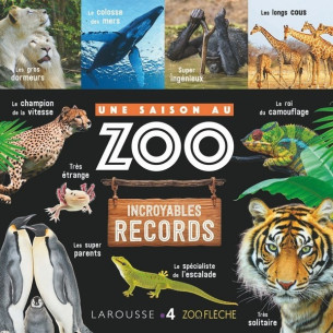 INCROYABLES RECORDS SAISON ZOO